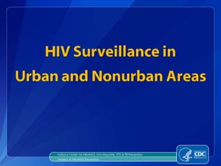 Urban and Nonurban Areas - HIV