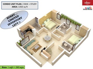 Note: 1 sqft = .093 sqm
CONDO UNIT PLAN: 2 BHK + STUDY
AREA: 1350 sq ft
 