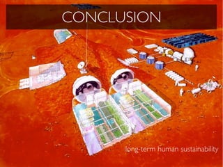 CONCLUSION




      long-term human sustainability
 