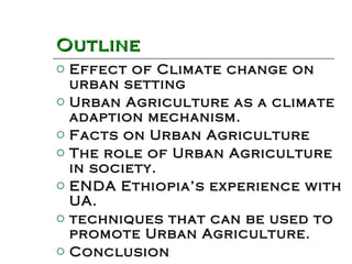 Urban agriculture and climate change enda ethiopia | PPT