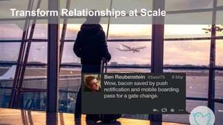 35 © Urban Airship. Confidential. Do Not Distribute.
Transform Relationships at Scale
 