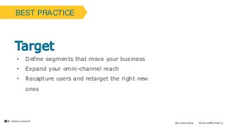 25
@urbanairship #ContentMarketing
• Define segments that move your business
• Expand your omni-channel reach
• Recapture users and retarget the right new
ones
Target
BEST PRACTICE
 