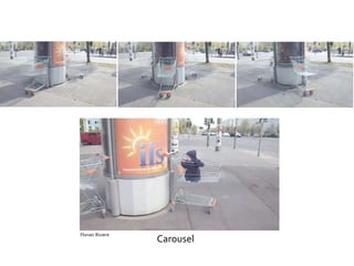 Carousel Florian Riviere 
 