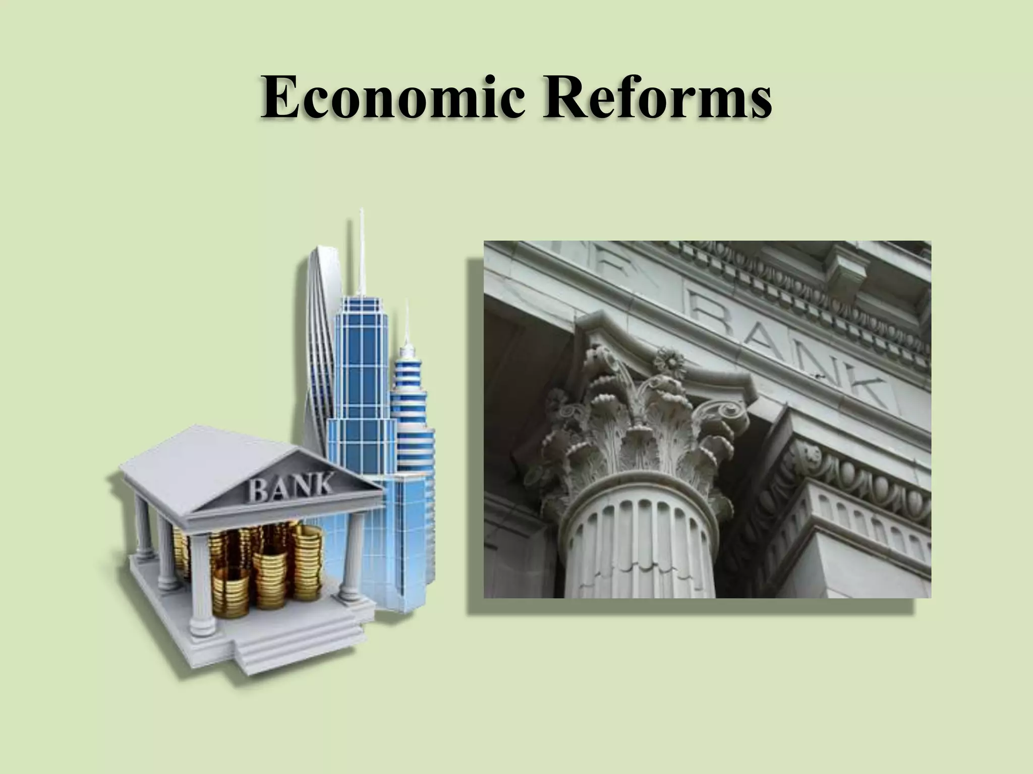 Economic Reforms

 