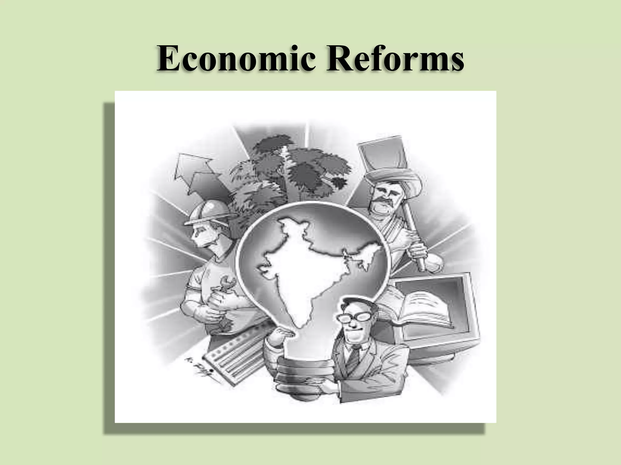 Economic Reforms

 
