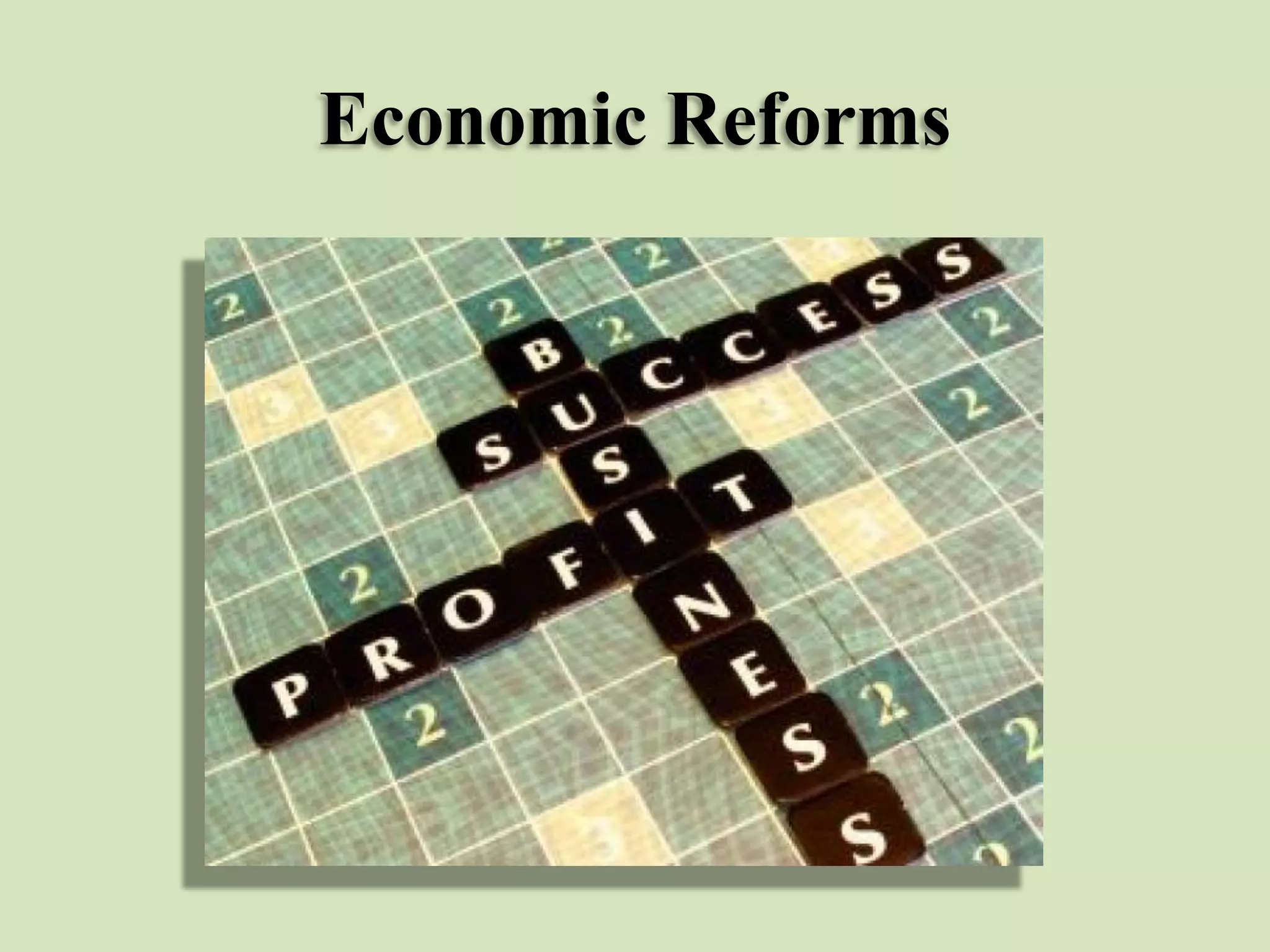 Economic Reforms

 