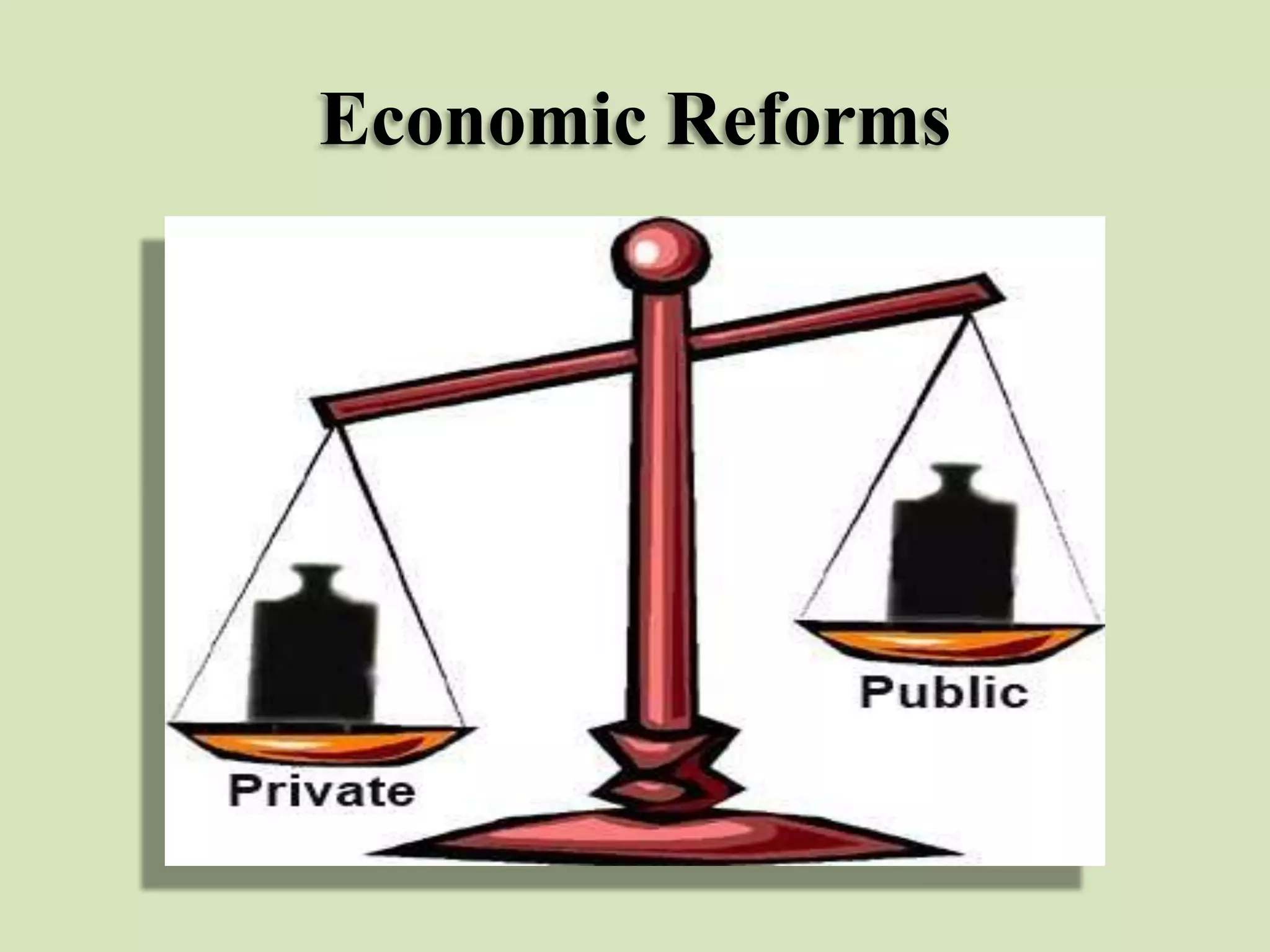 Economic Reforms

 