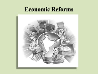 Economic Reforms

 