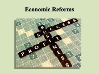 Economic Reforms

 