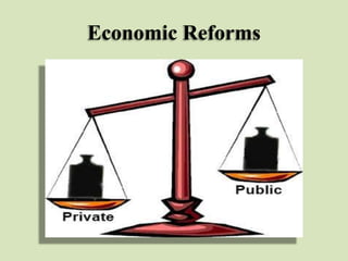 Economic Reforms

 