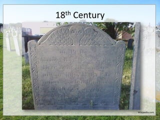 18th Century




               Wikipedia.com
 