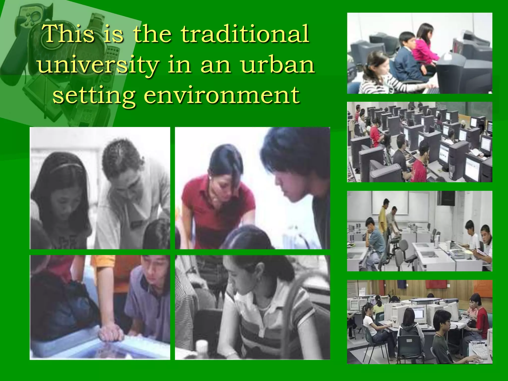 This is the traditional university in an urban setting environment