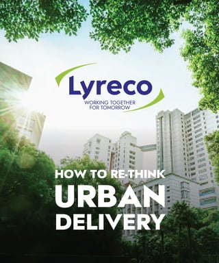 URBAN
DELIVERY
HOW TO RE-THINK
 