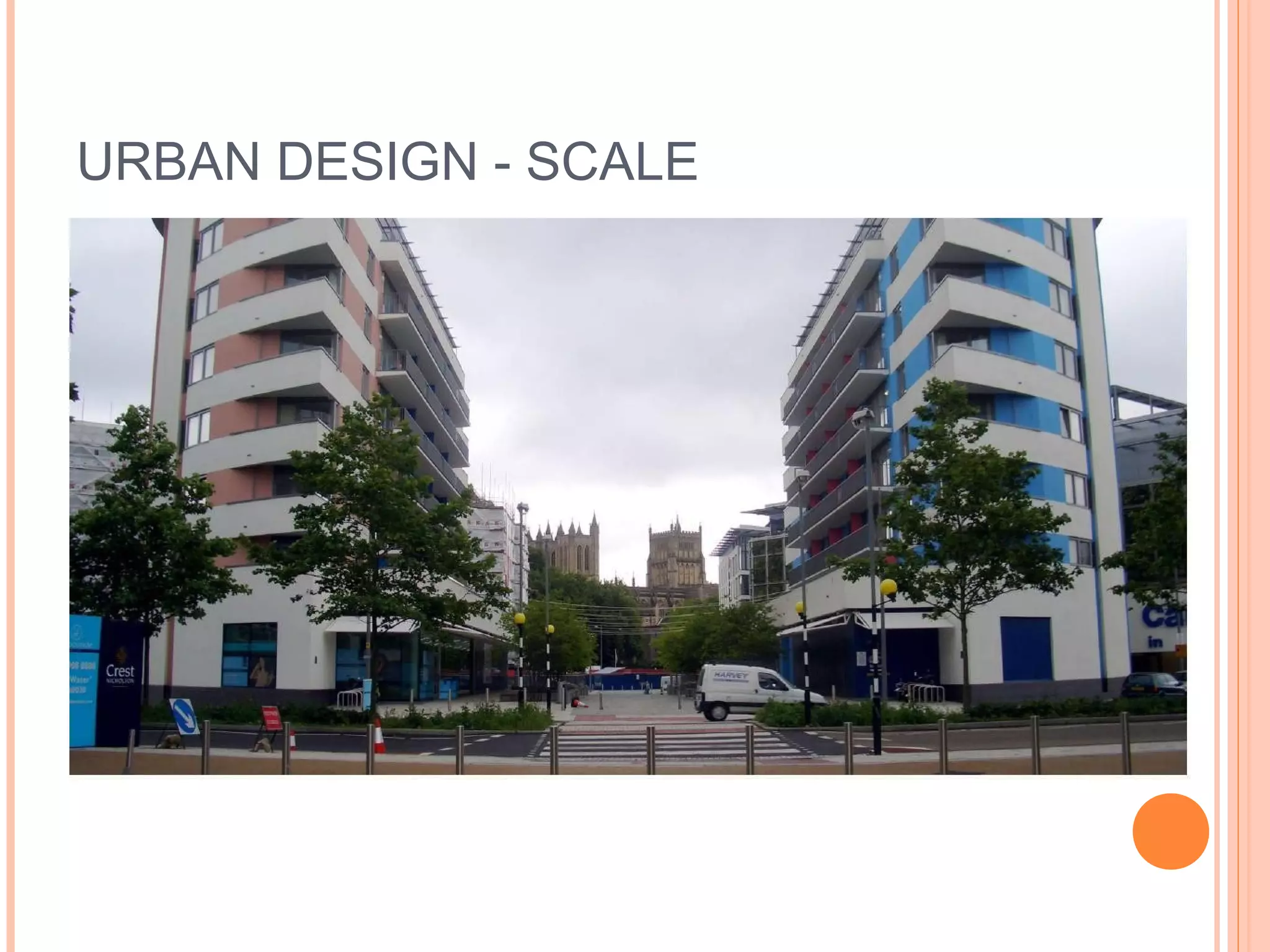 URBAN DESIGN - SCALE
 