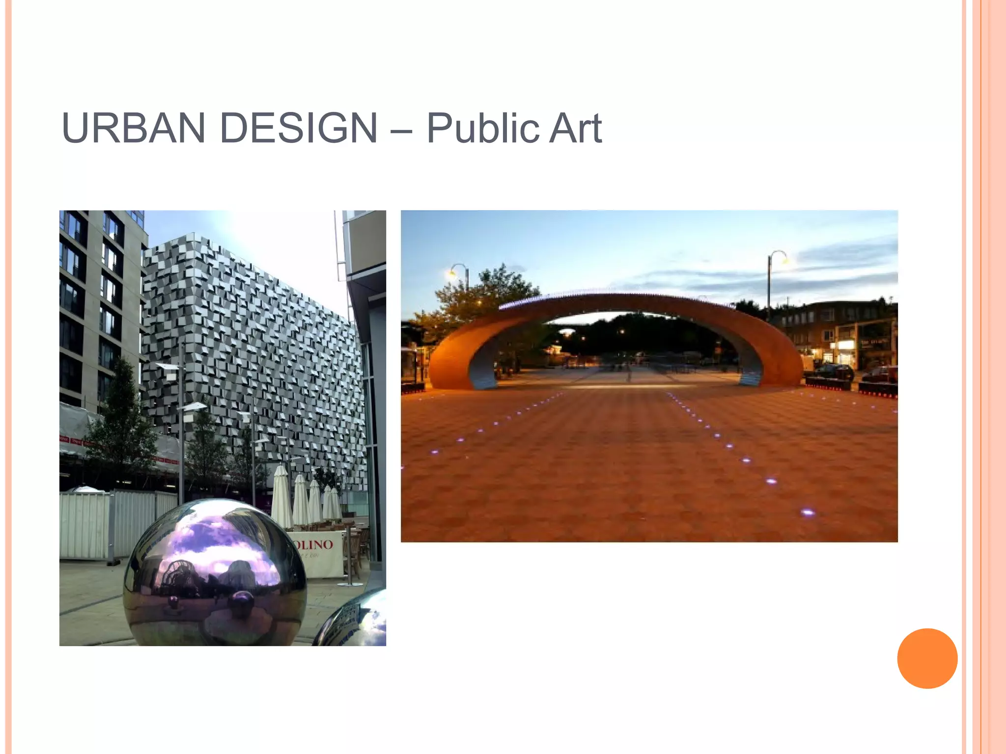 URBAN DESIGN – Public Art
 