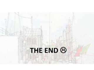URBAN DESIGN
THE END 
 
