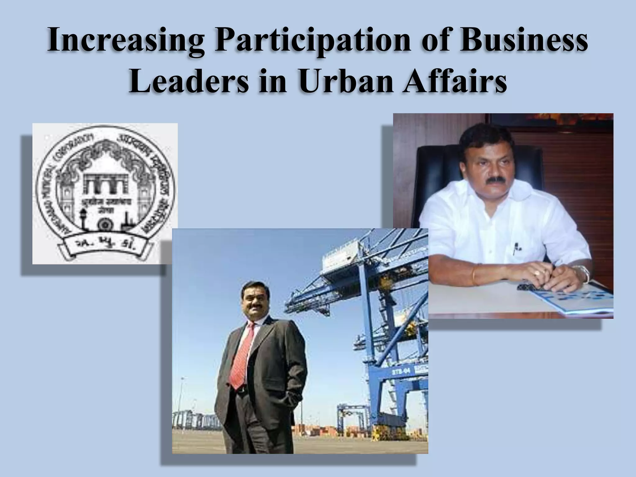 Increasing Participation of Business
Leaders in Urban Affairs

 