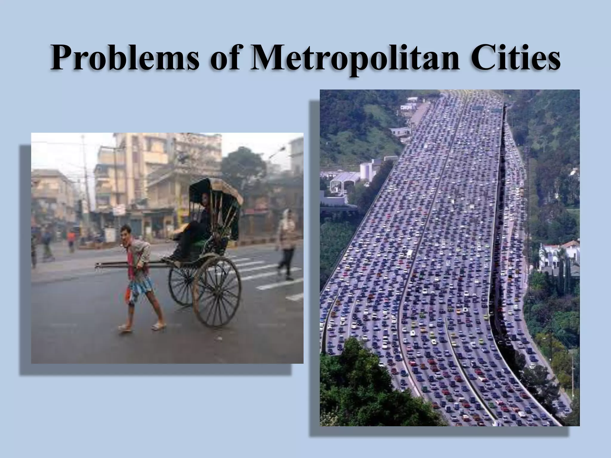 Problems of Metropolitan Cities

 