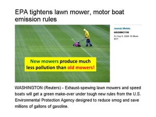 New mowers produce much
less pollution than old mowers!
 