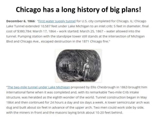 Chicago has a long history of big plans!
 