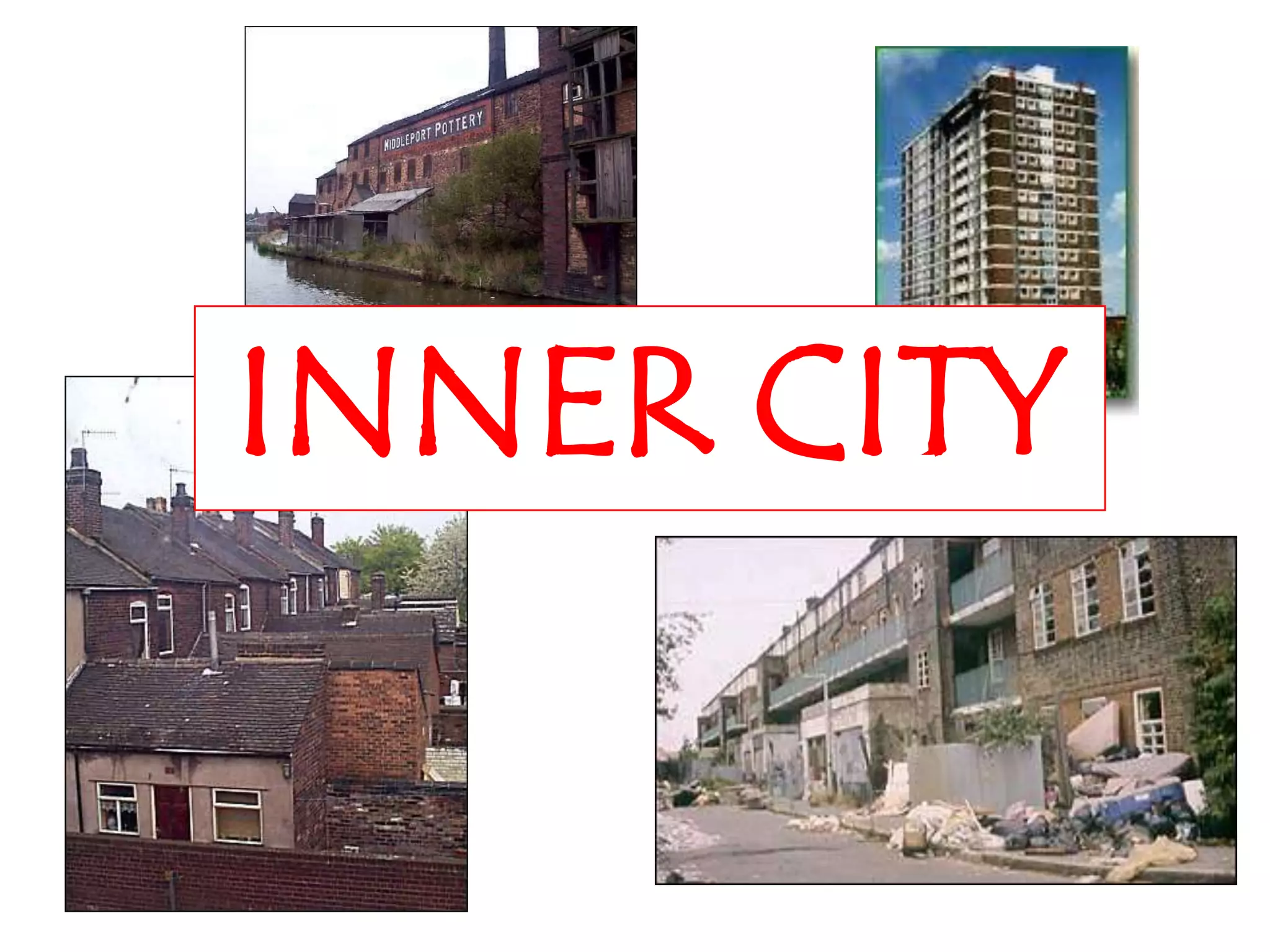 INNER CITY
 