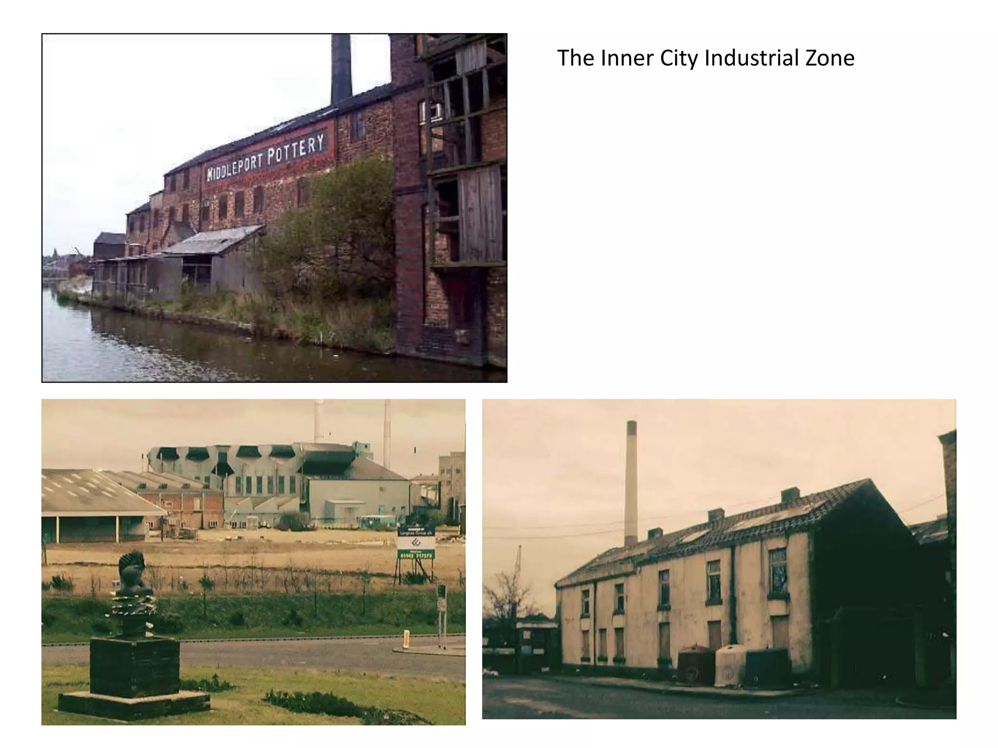 The Inner City Industrial Zone
 