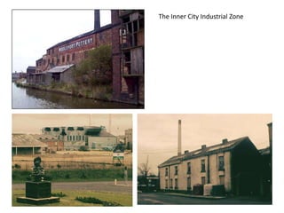 The Inner City Industrial Zone
 