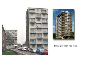 Inner City High-rise Flats
 