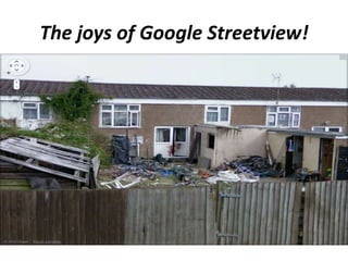 The joys of Google Streetview!
 