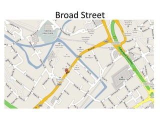 Broad Street
 