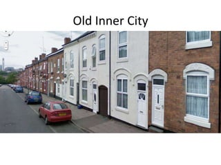 Old Inner City
 