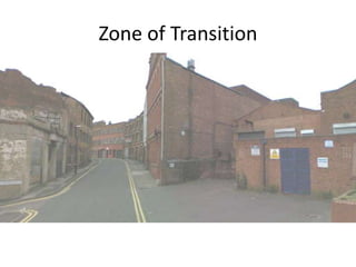 Zone of Transition
 