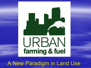 A New Paradigm in Land Use 