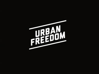 Urban Freedom