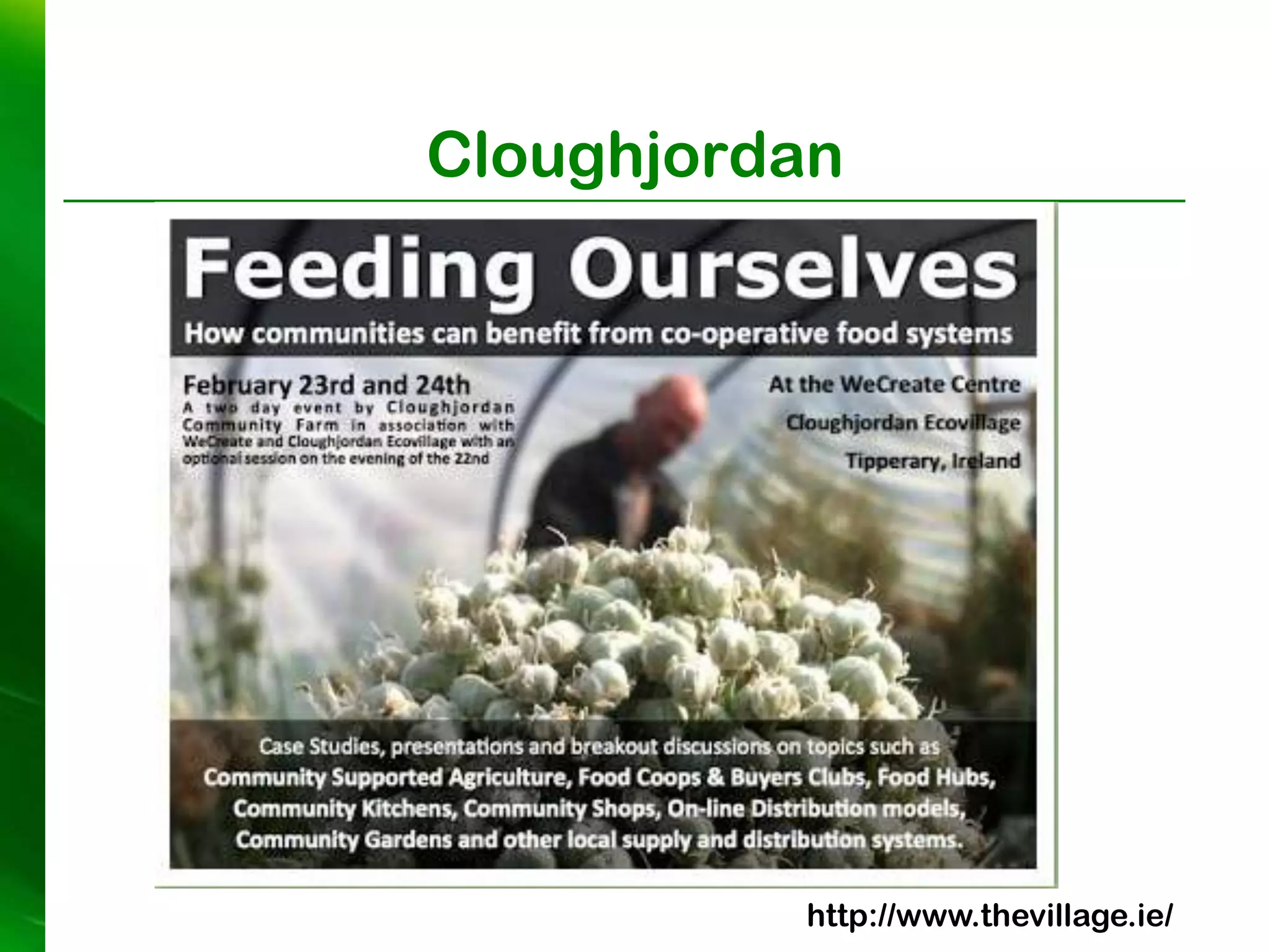 Cloughjordan




          http://www.thevillage.ie/
 
