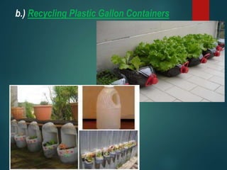 b.) Recycling Plastic Gallon Containers
 