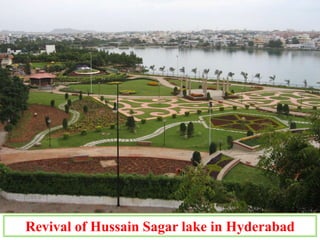 Revival of Hussain Sagar lake in Hyderabad
 