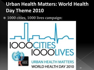 

1000 cities, 1000 lives campaign:

59

 