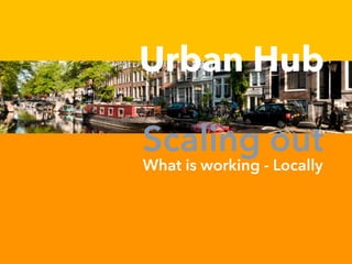 Urban Hub 7 : Visions & WorldViews 3 - Thriveable Cities
