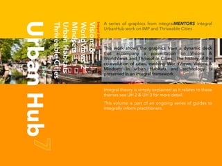 Urban Hub 7 : Visions & WorldViews 3 - Thriveable Cities