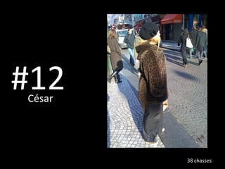 #12 César   38 chasses