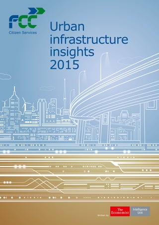 Written by
Urban
infrastructure
insights
2015
 
