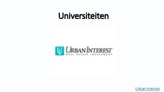 Universiteiten
Urban Interest
 