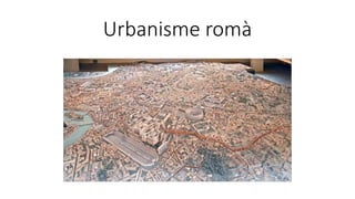 Urbanisme romà
 