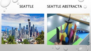 SEATTLE SEATTLE ABSTRACTA
 