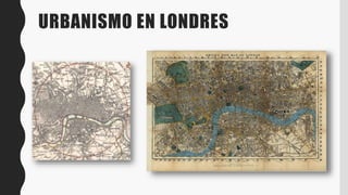 URBANISMO EN LONDRES