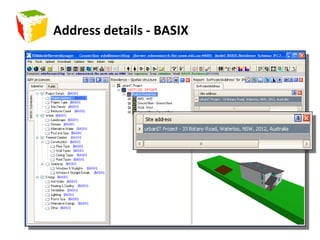 BASIX AssessmentChosen as “proof of concept” pilotUsed the NSW Basix Web site (see http://www.basix.nsw.gov.au)Mapping specification prepared to identify any gaps in IFC supportTrial implementation of 5 stepsProject address, Plan type, Building type & “bedroom” count, Thermal comfort - wall types