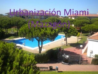 Urbanización Miami (Mazagón) 