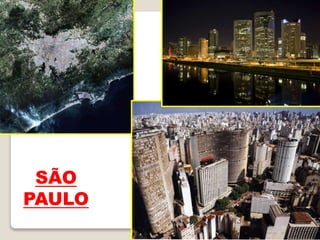 SÃO
PAULO
 