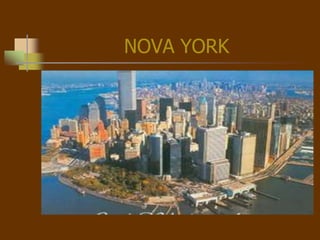 NOVA YORK
 